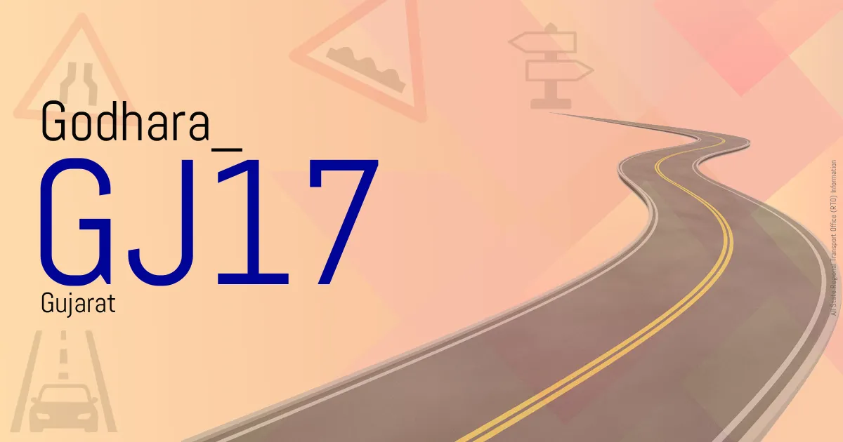 GJ17 || Godhara