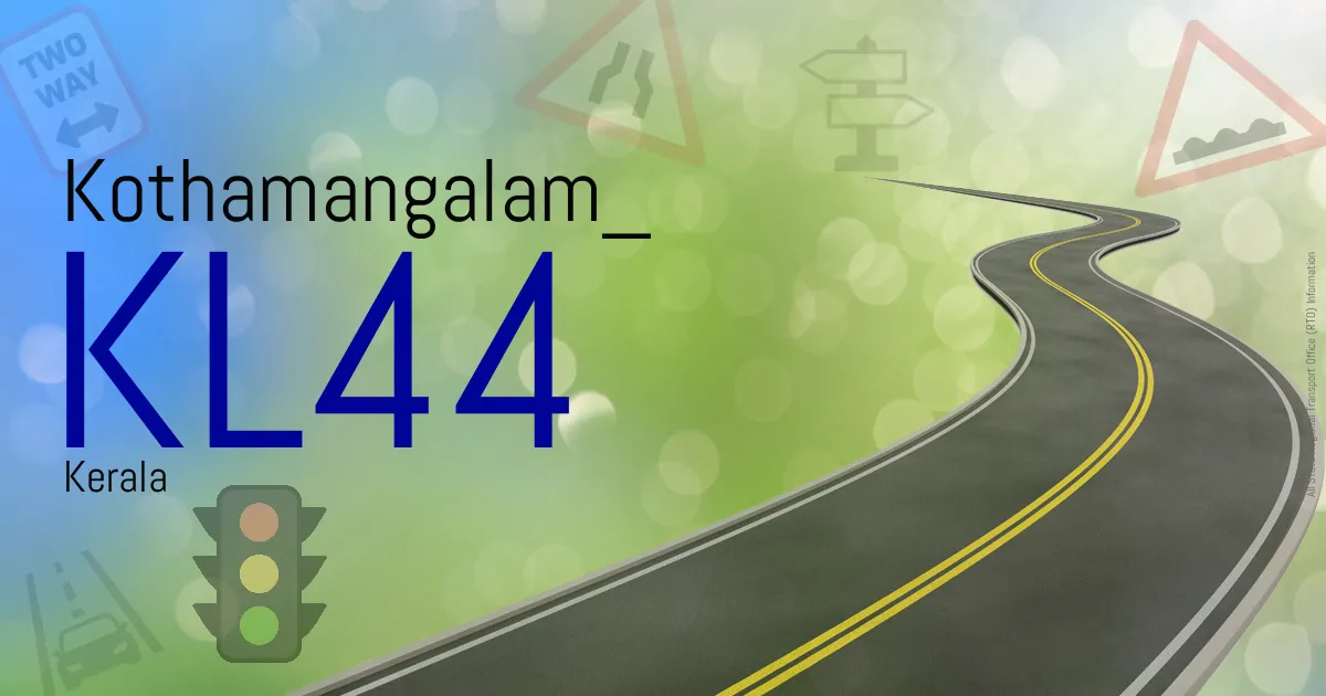 KL44 || Kothamangalam