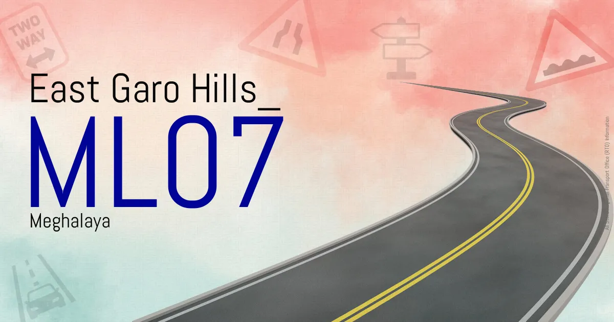 ML07 || East Garo Hills