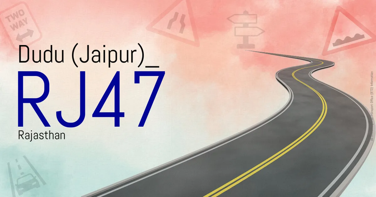 RJ47 || Dudu (Jaipur)
